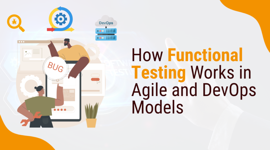 How Functional Testing Works in Agile and DevOps Models @Lesedi