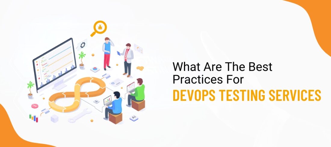 What are the best practices for DevOps Testing Services @Lesedi