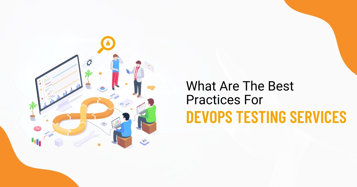 What are the best practices for DevOps Testing Services