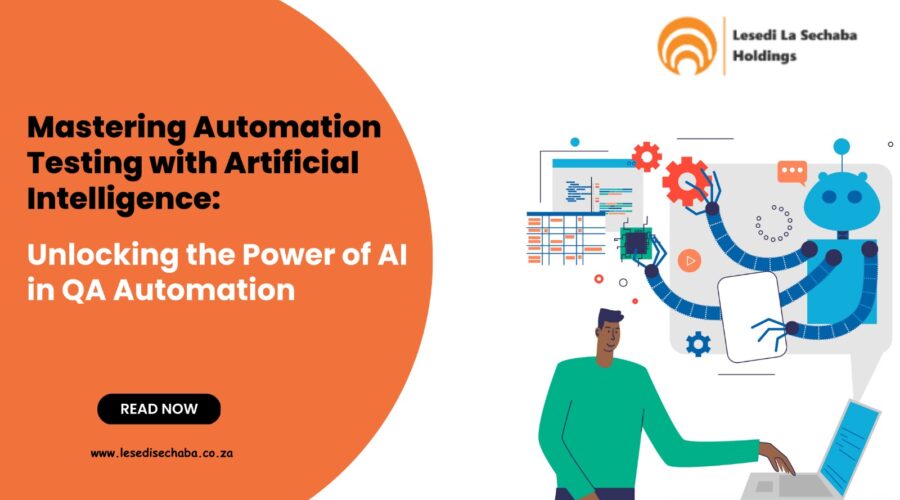 Mastering Automation Testing with Artificial Intelligence: Unlocking the Power of AI in QA Automation