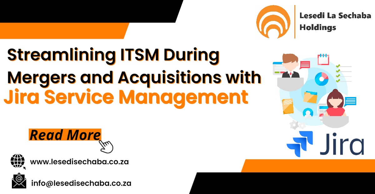 Streamlining ITSM During Mergers and Acquisitions with Jira Service Management