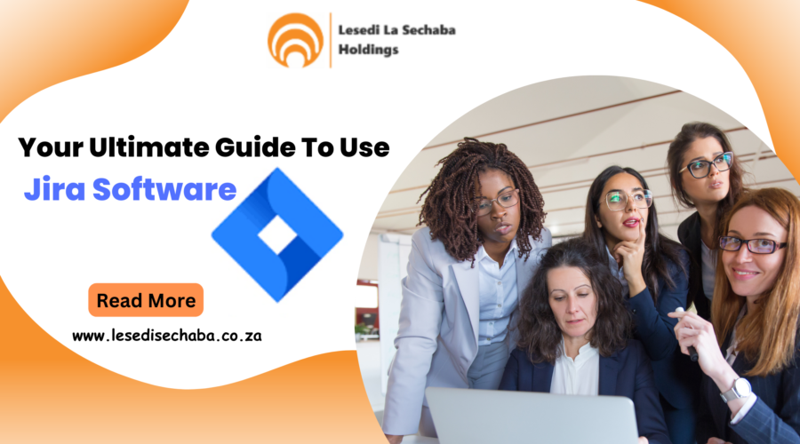 Your Ultimate Guide To Use Jira Software