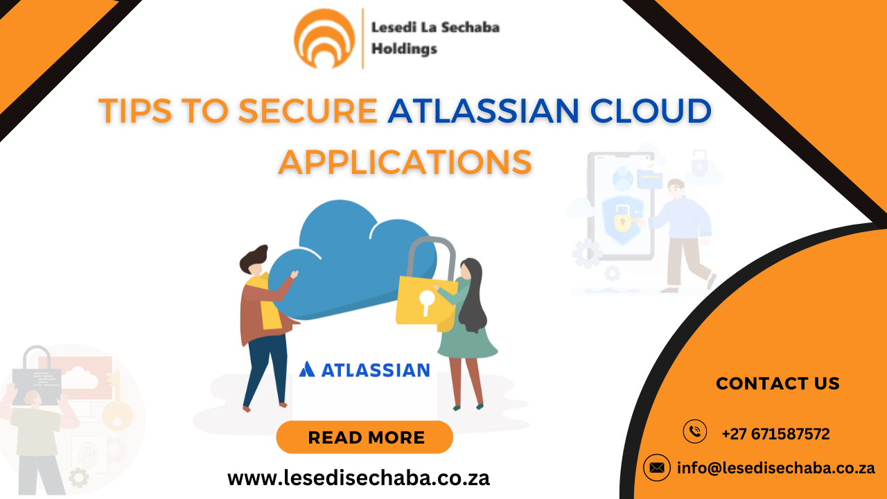 Tips to Secure Atlassian Cloud Applications