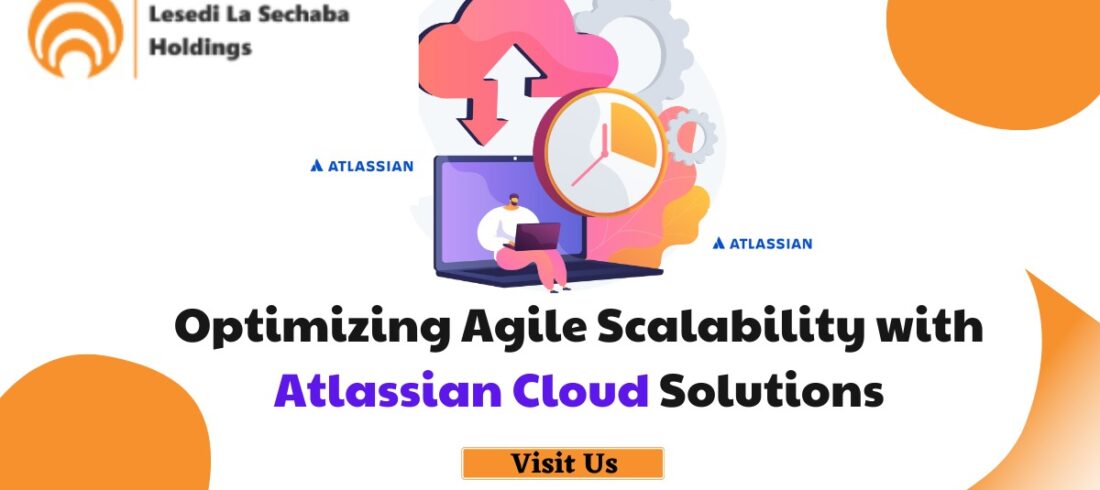 Optimizing Agile Scalability with Atlassian Cloud Solutions